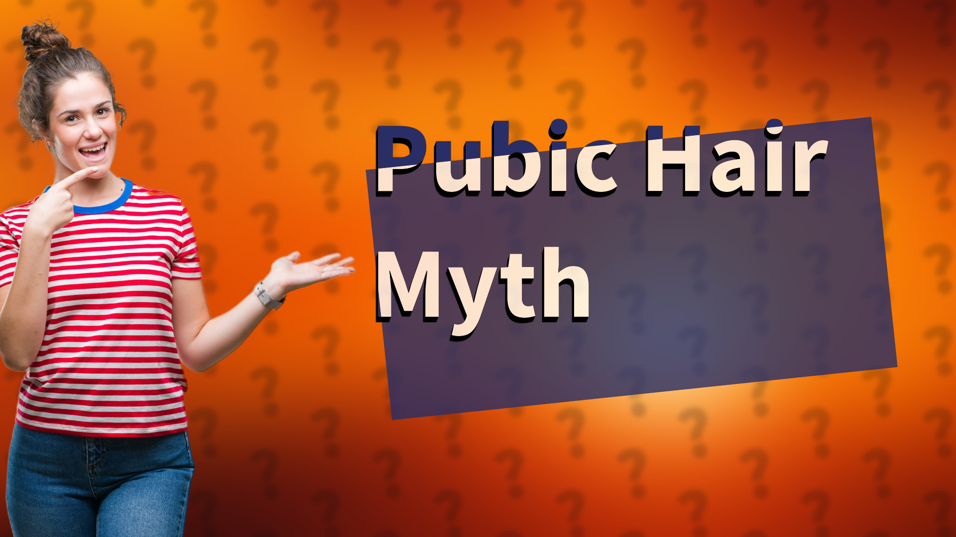 Pubic Hair Myth