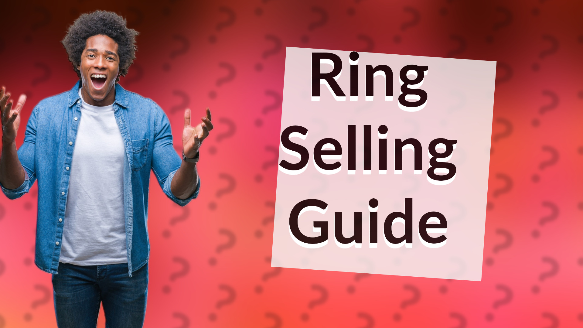 Ring Selling Guide