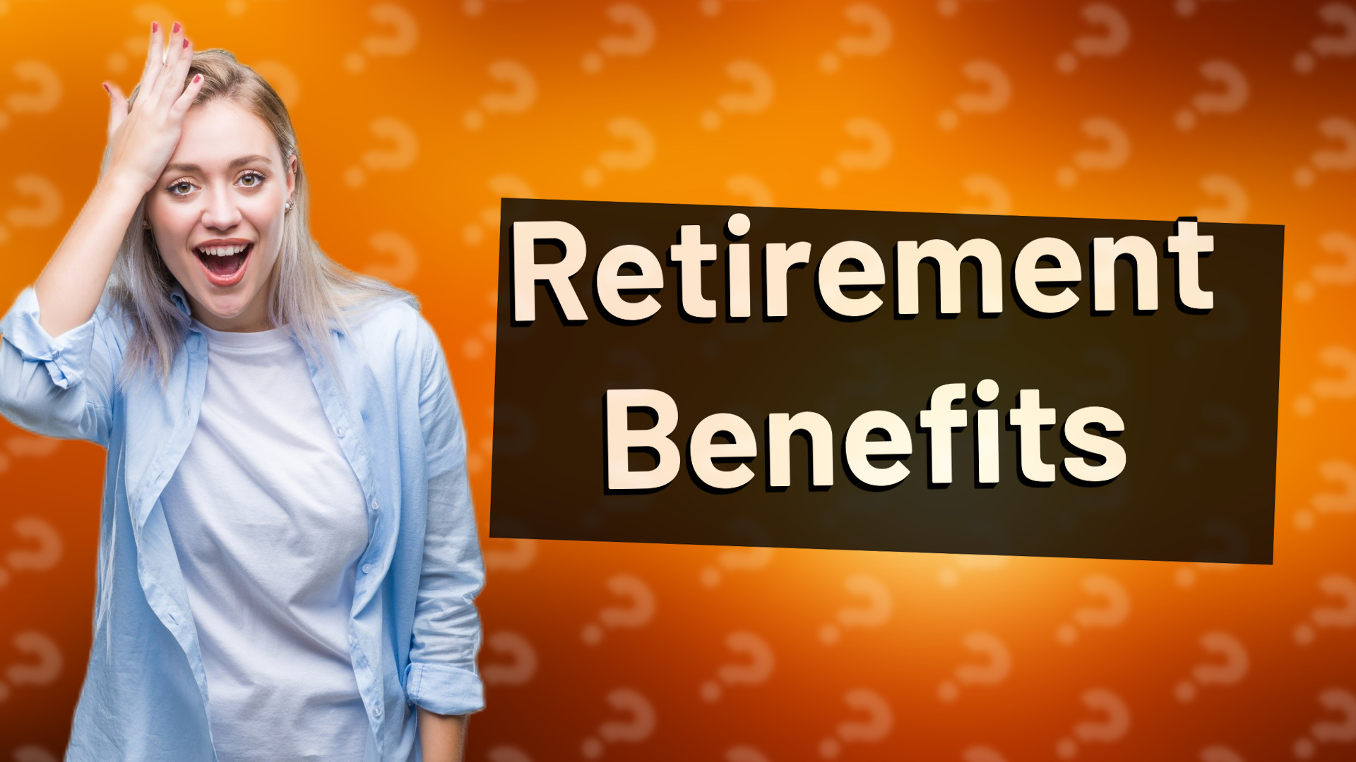 Retirement Benefits