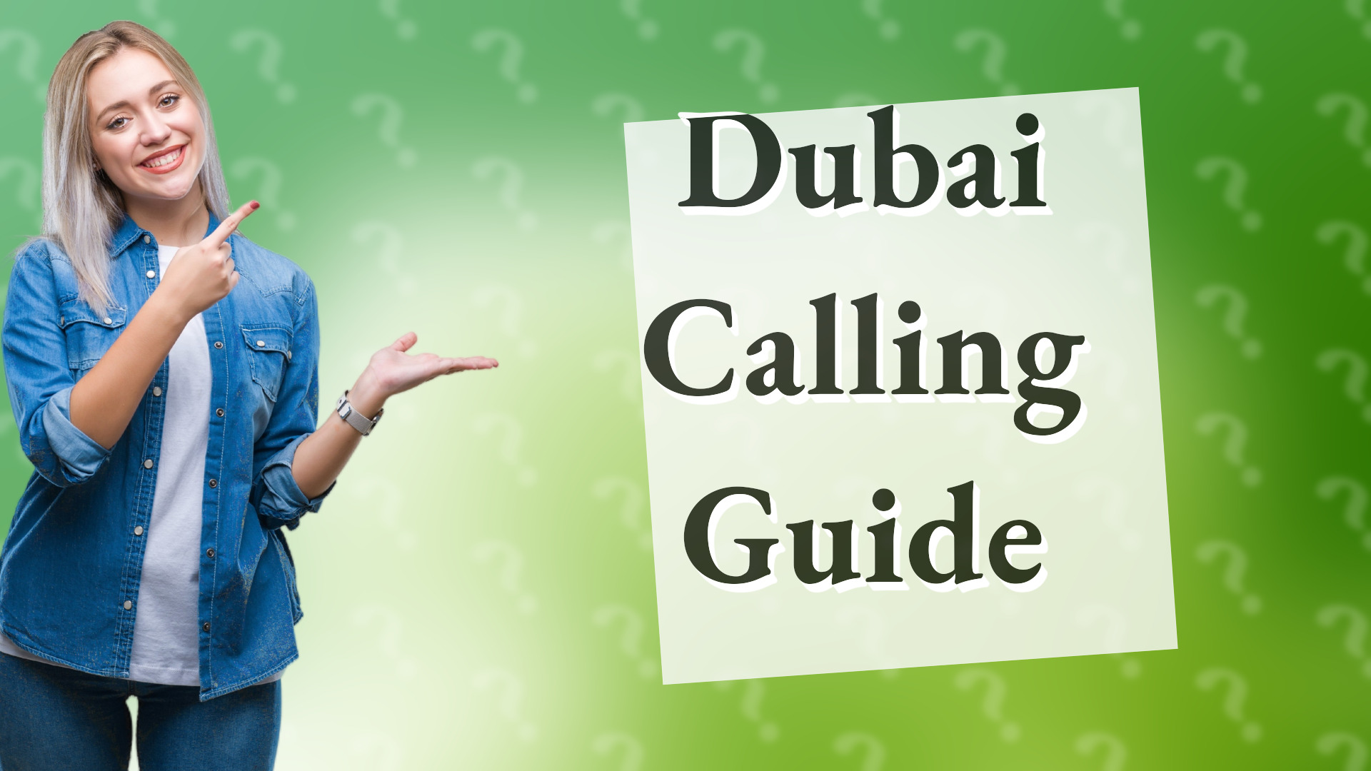 Dubai Calling Guide