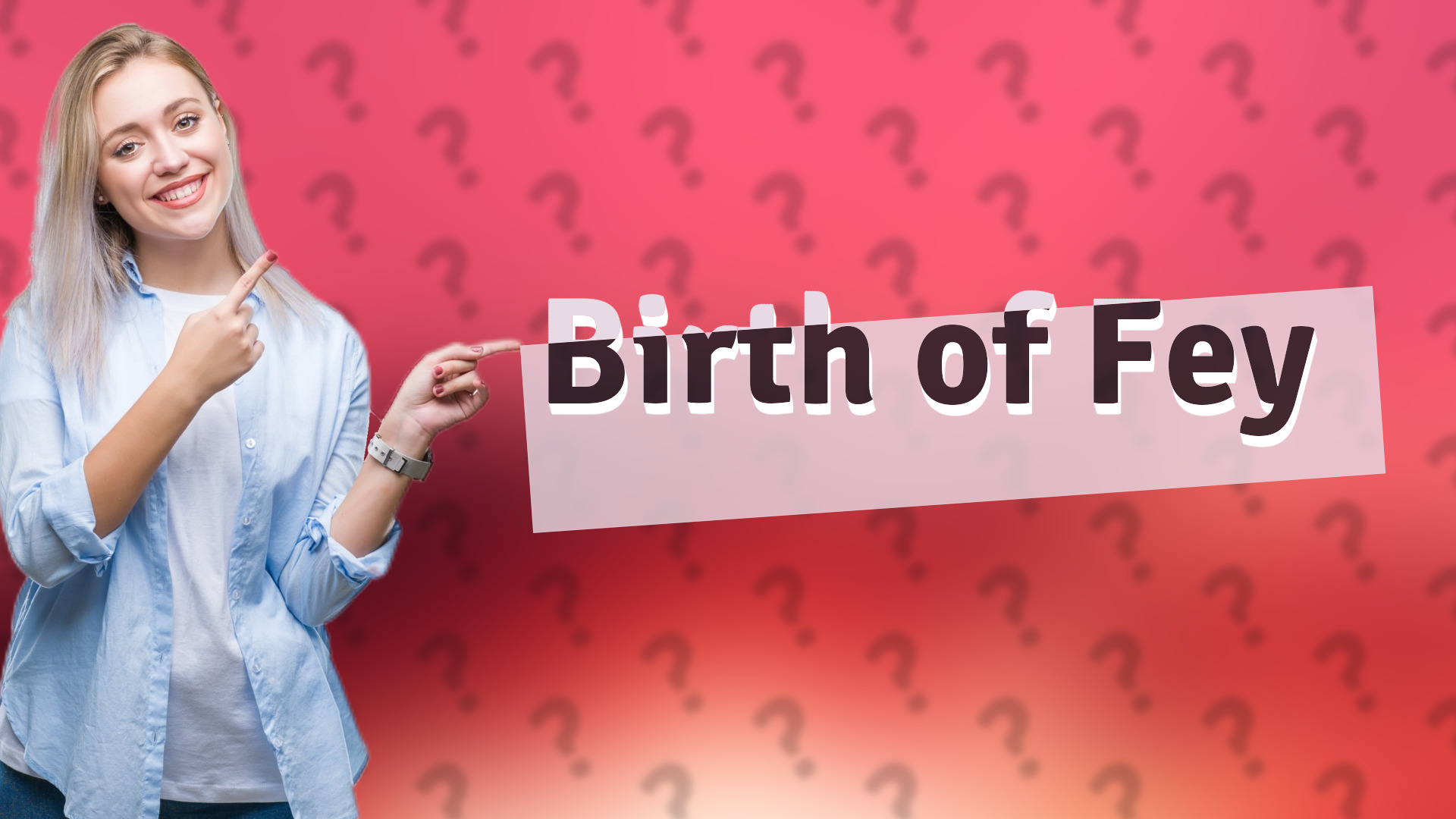 Birth of Fey