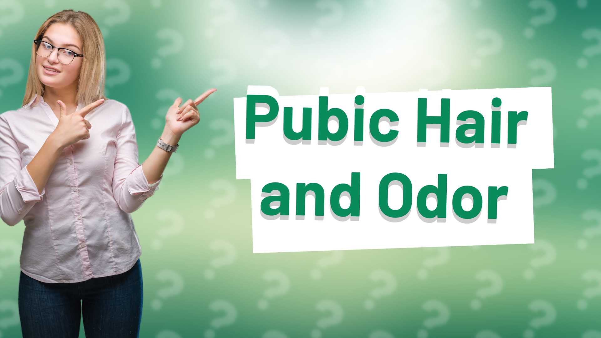 Pubic Hair and Odor