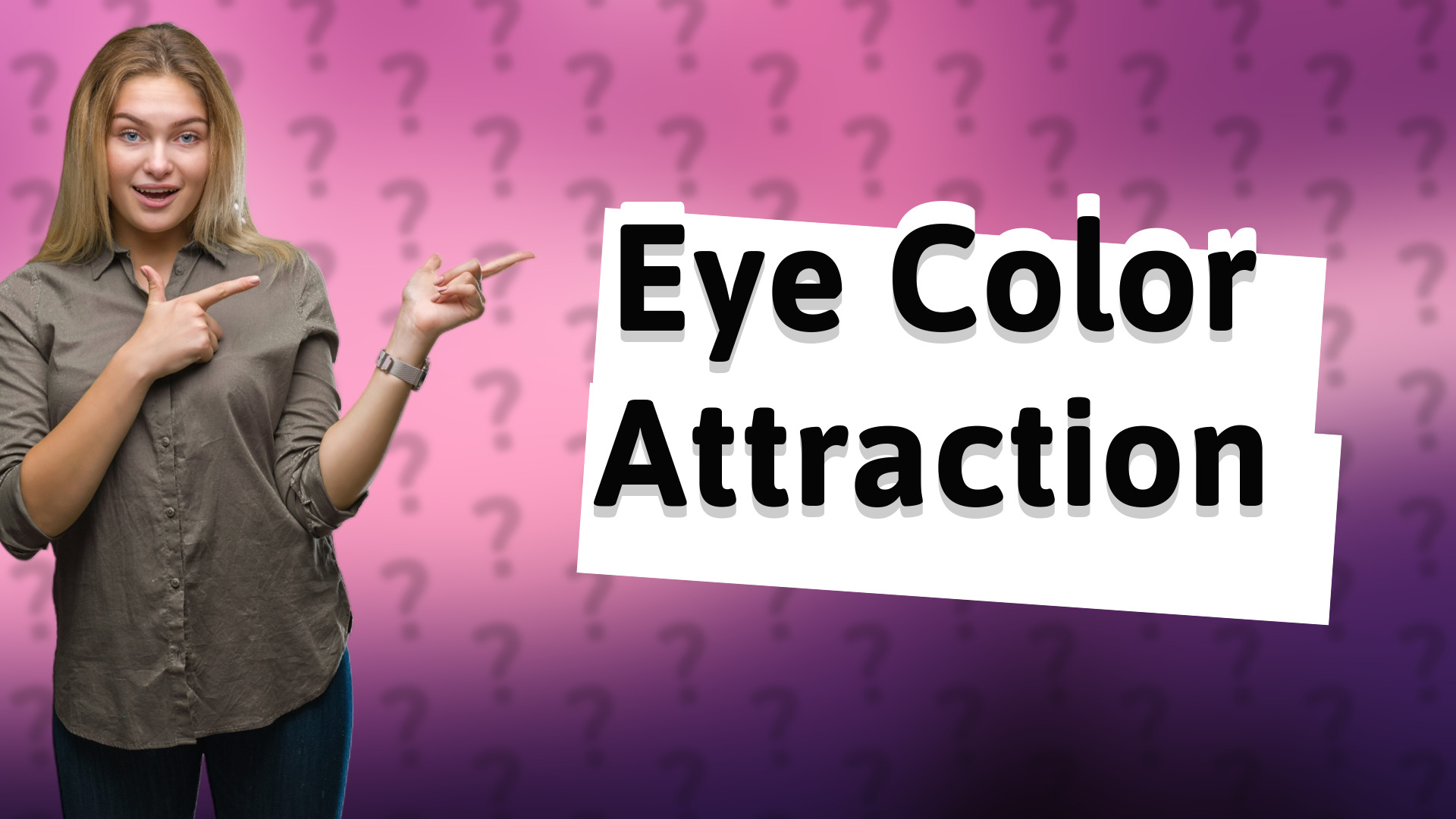 Eye Color Attraction