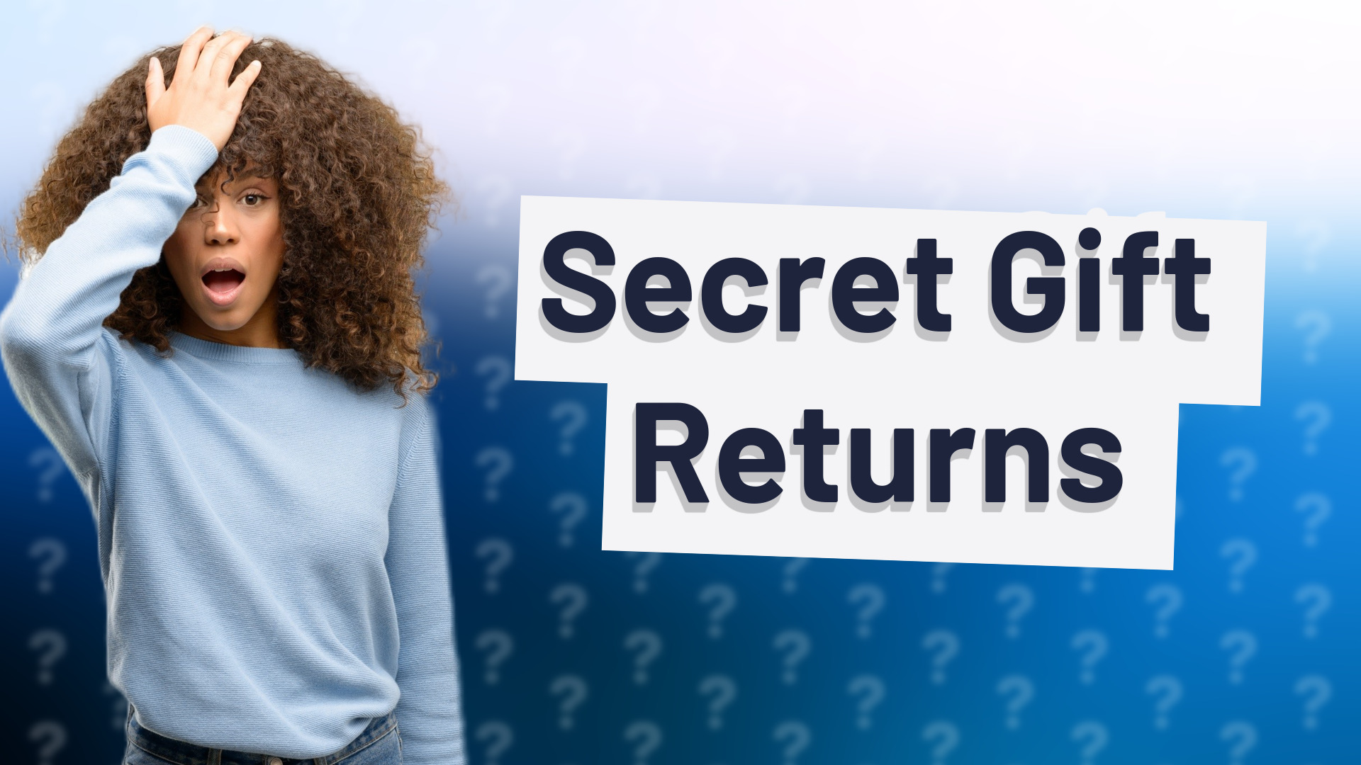 Secret Gift Returns