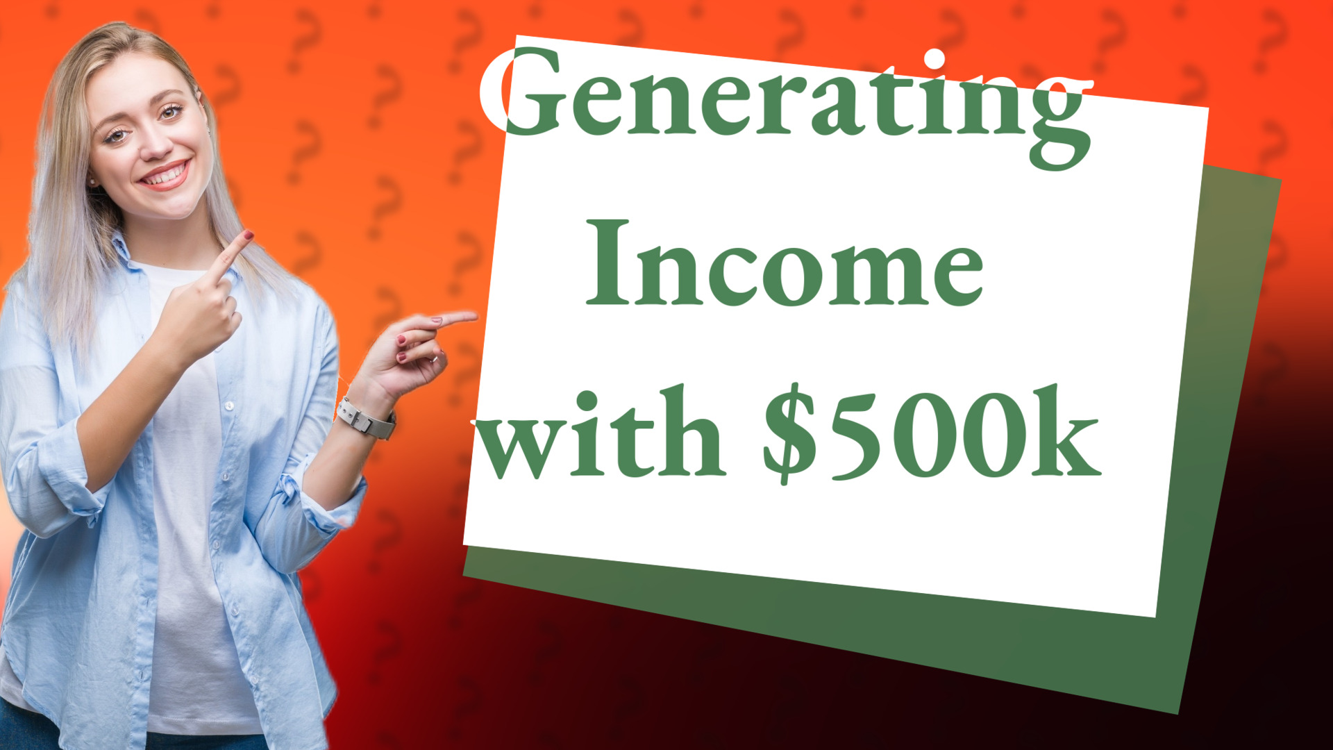 Generating Income with $500k