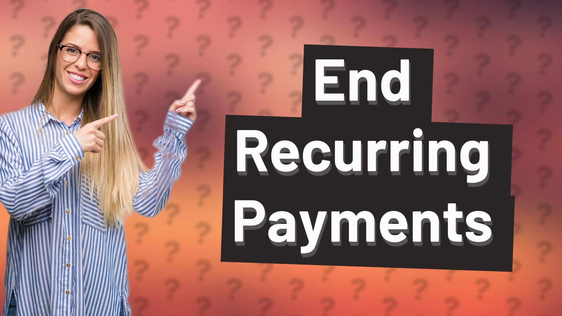 End Recurring Payments