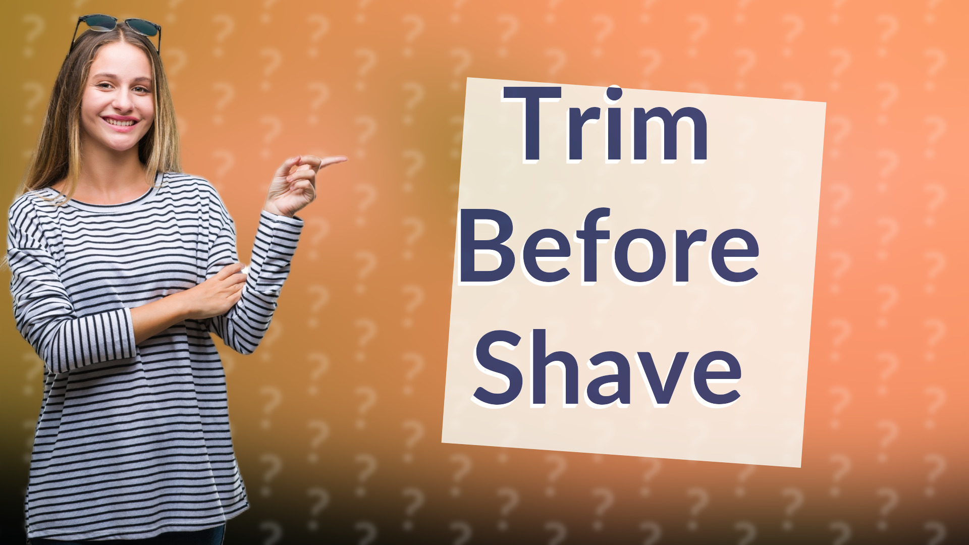 Trim Before Shave