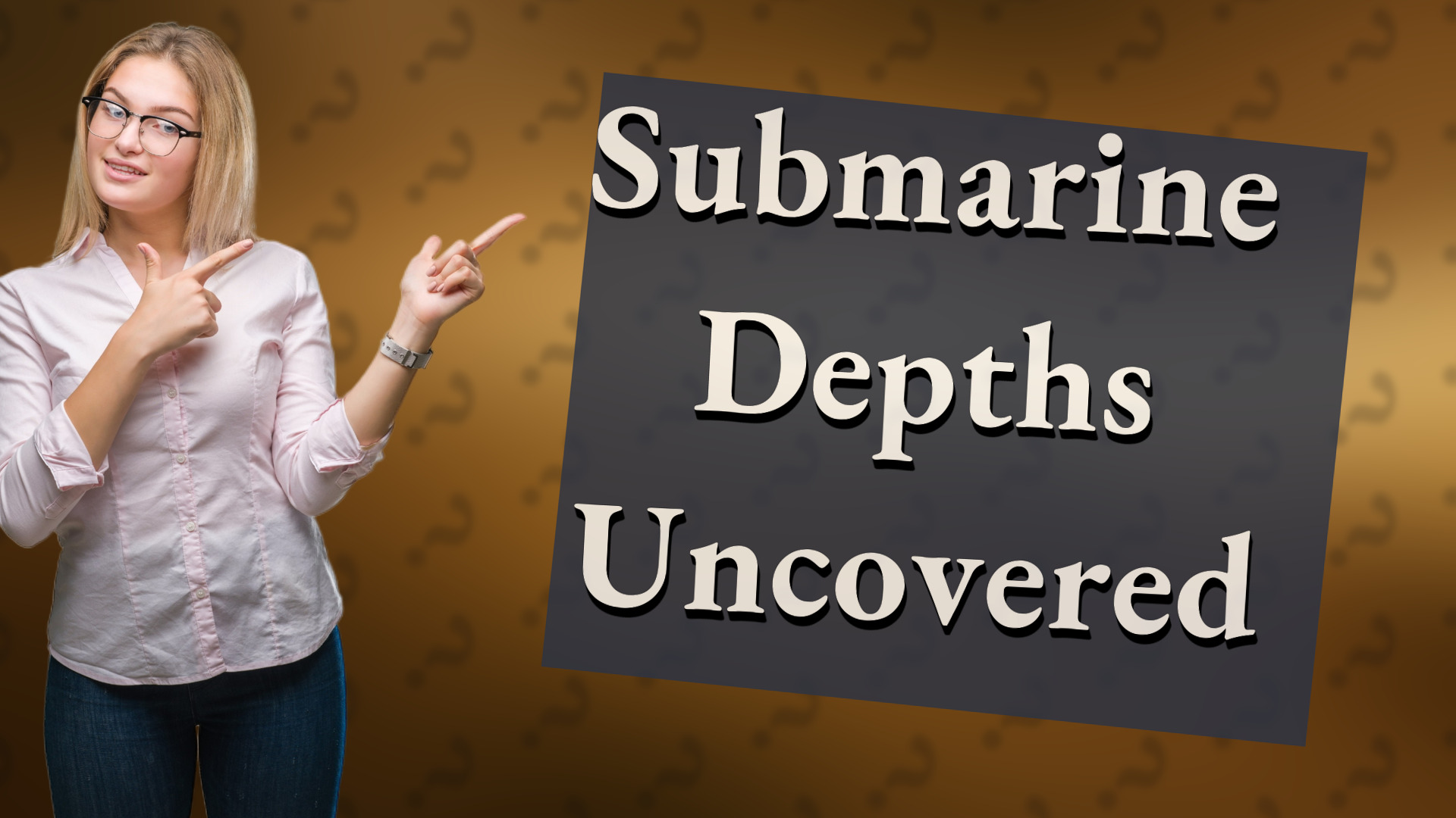 Submarine Depths Uncovered