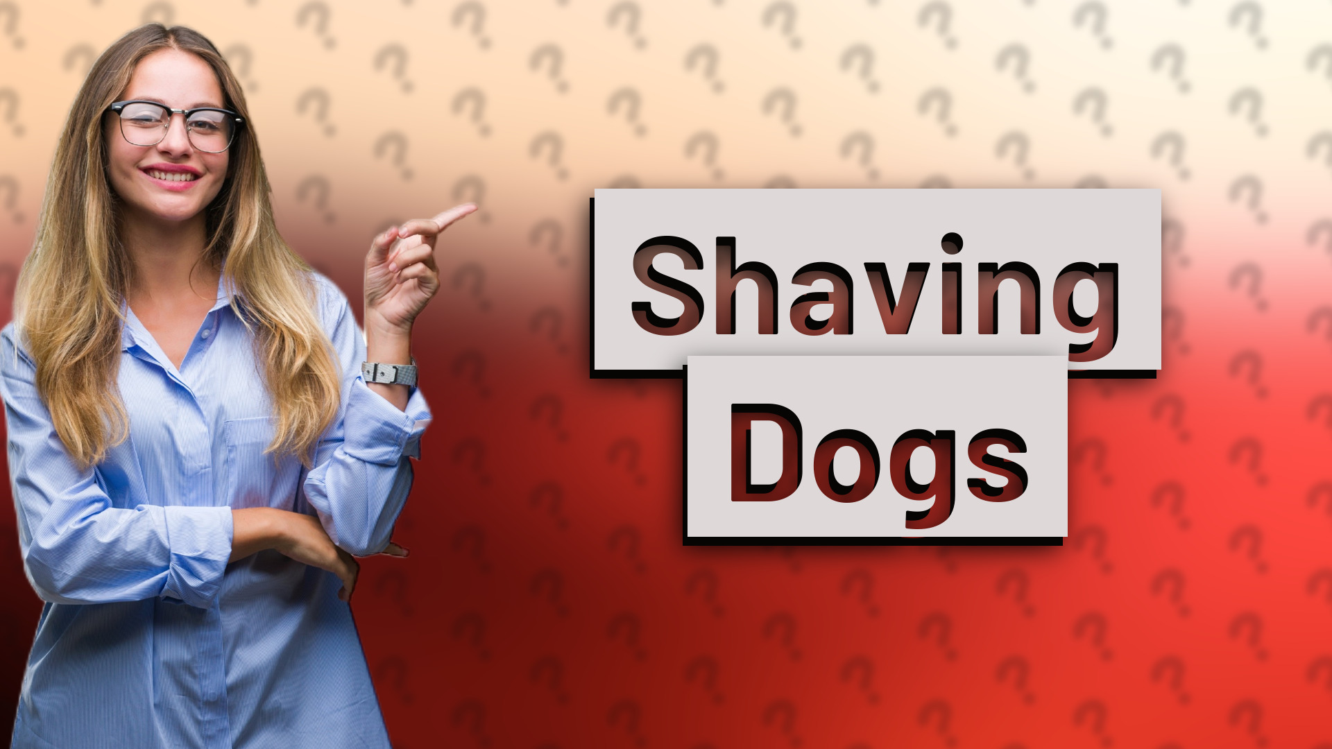 Shaving Dogs