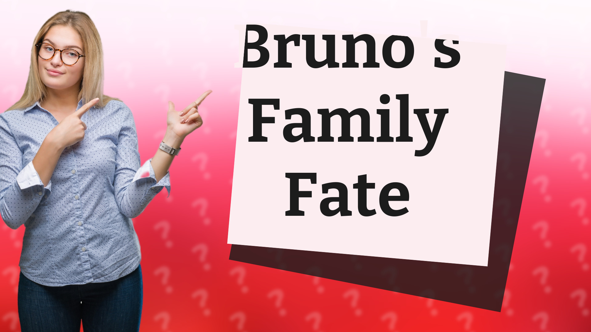 Bruno's Family Fate
