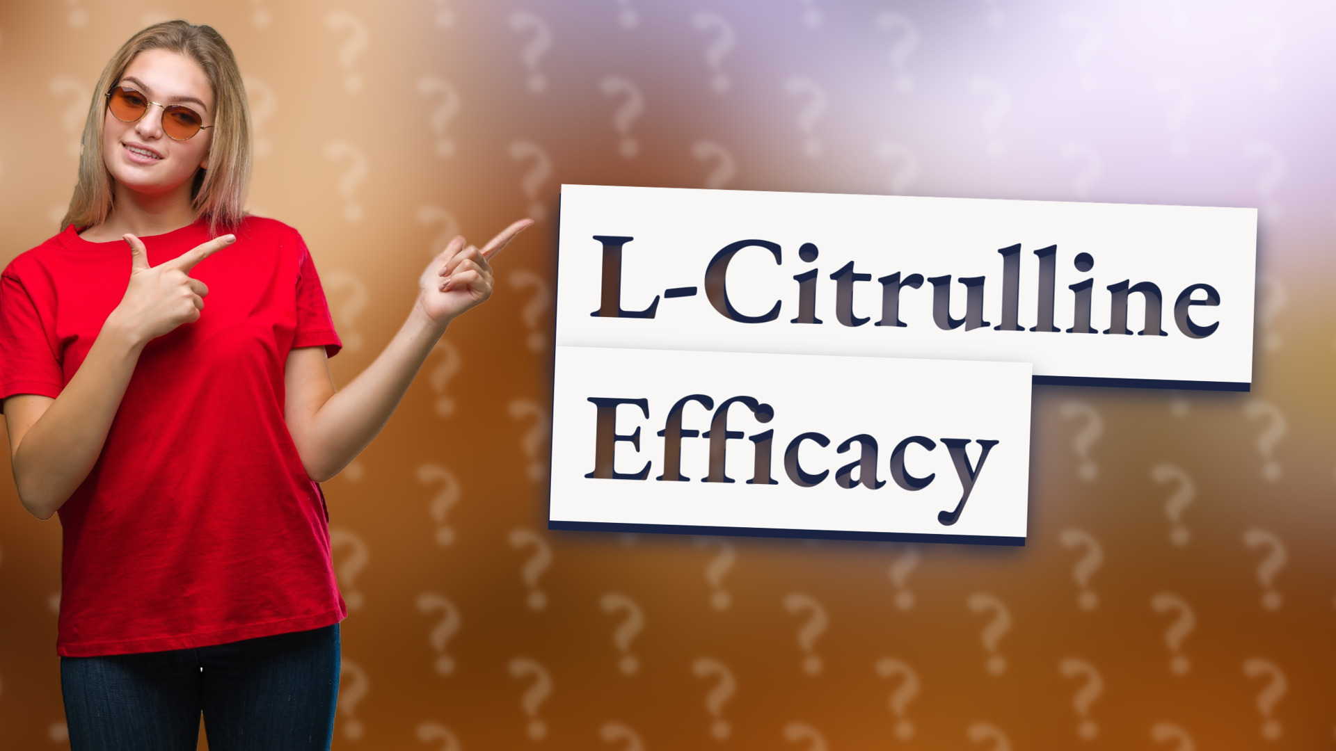 L-Citrulline Efficacy