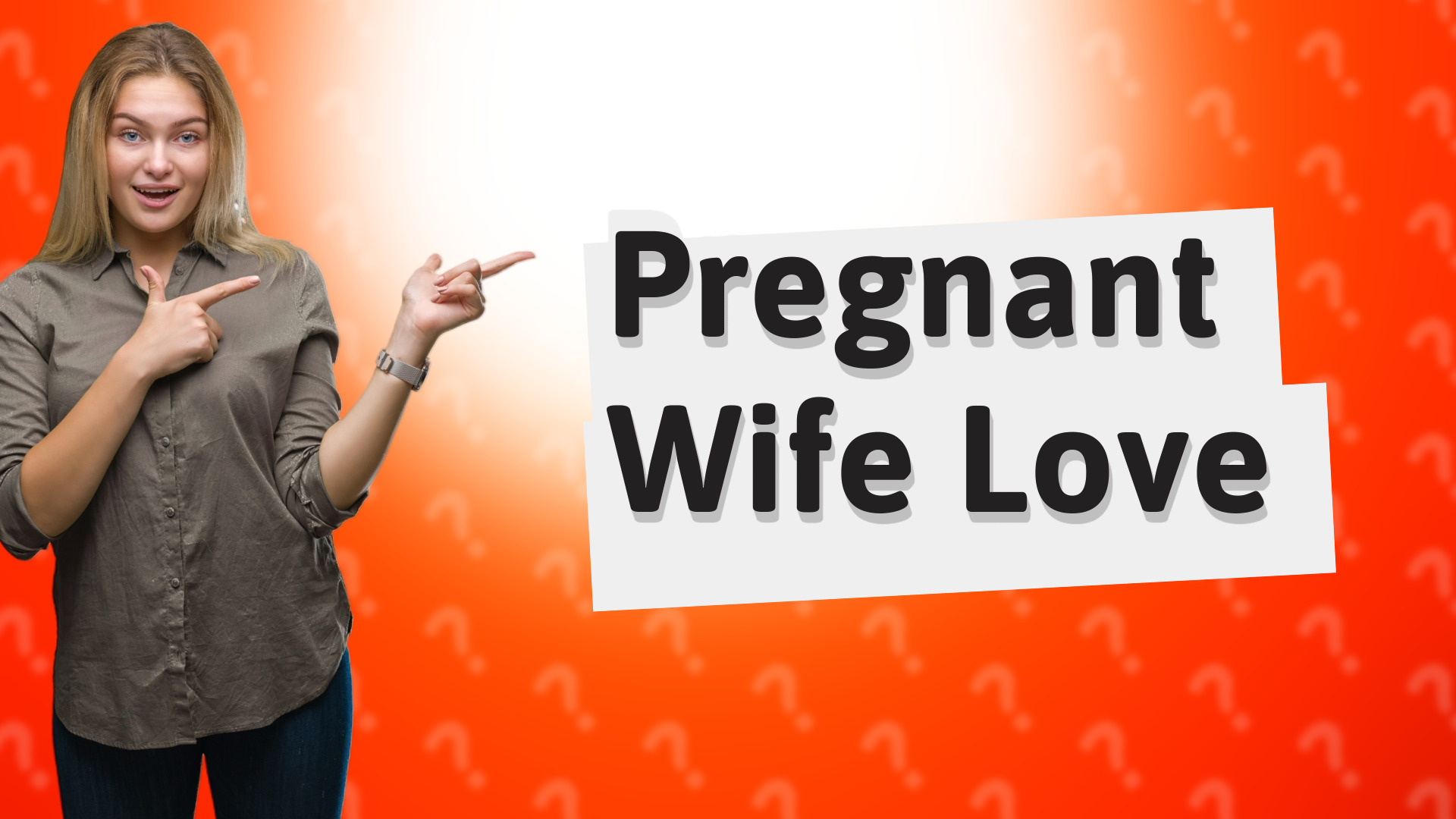 Pregnant Wife Love