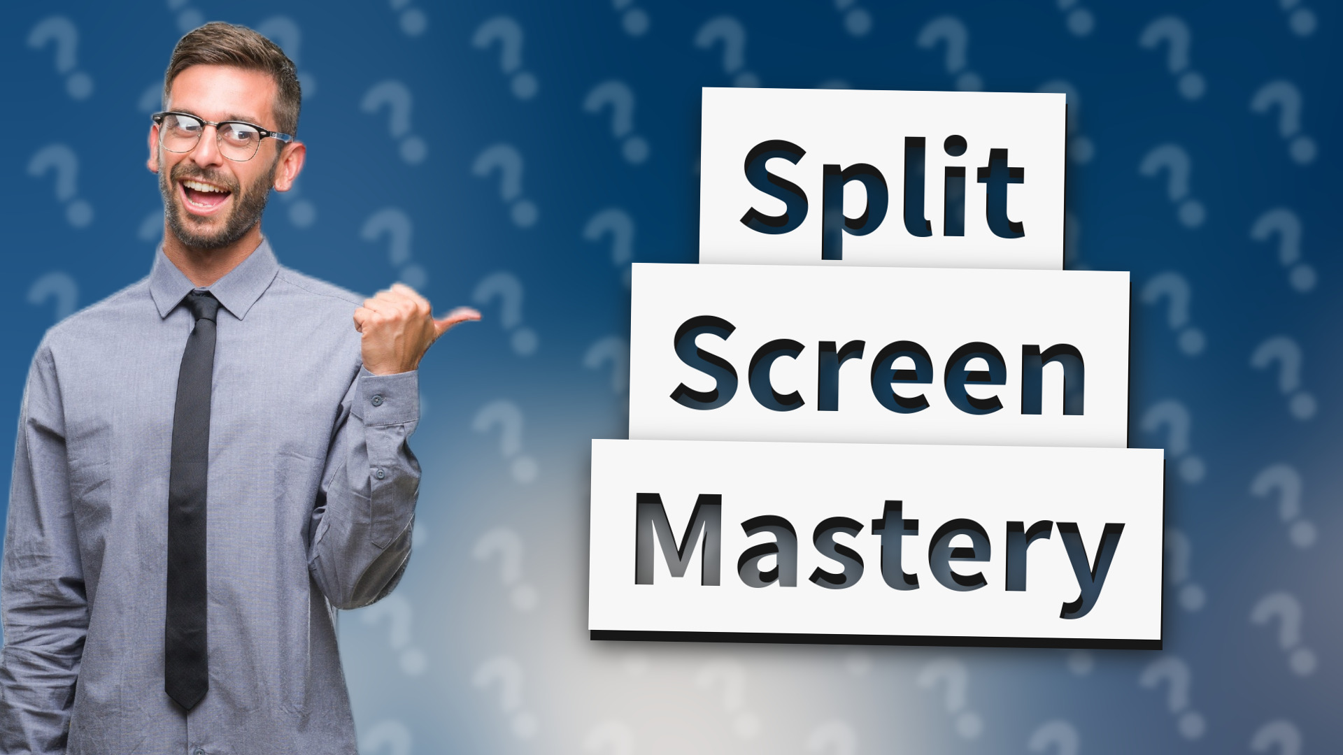 Split Screen Mastery