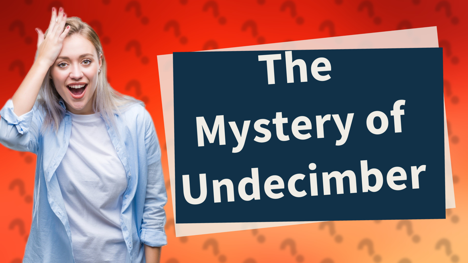 The Mystery of Undecimber