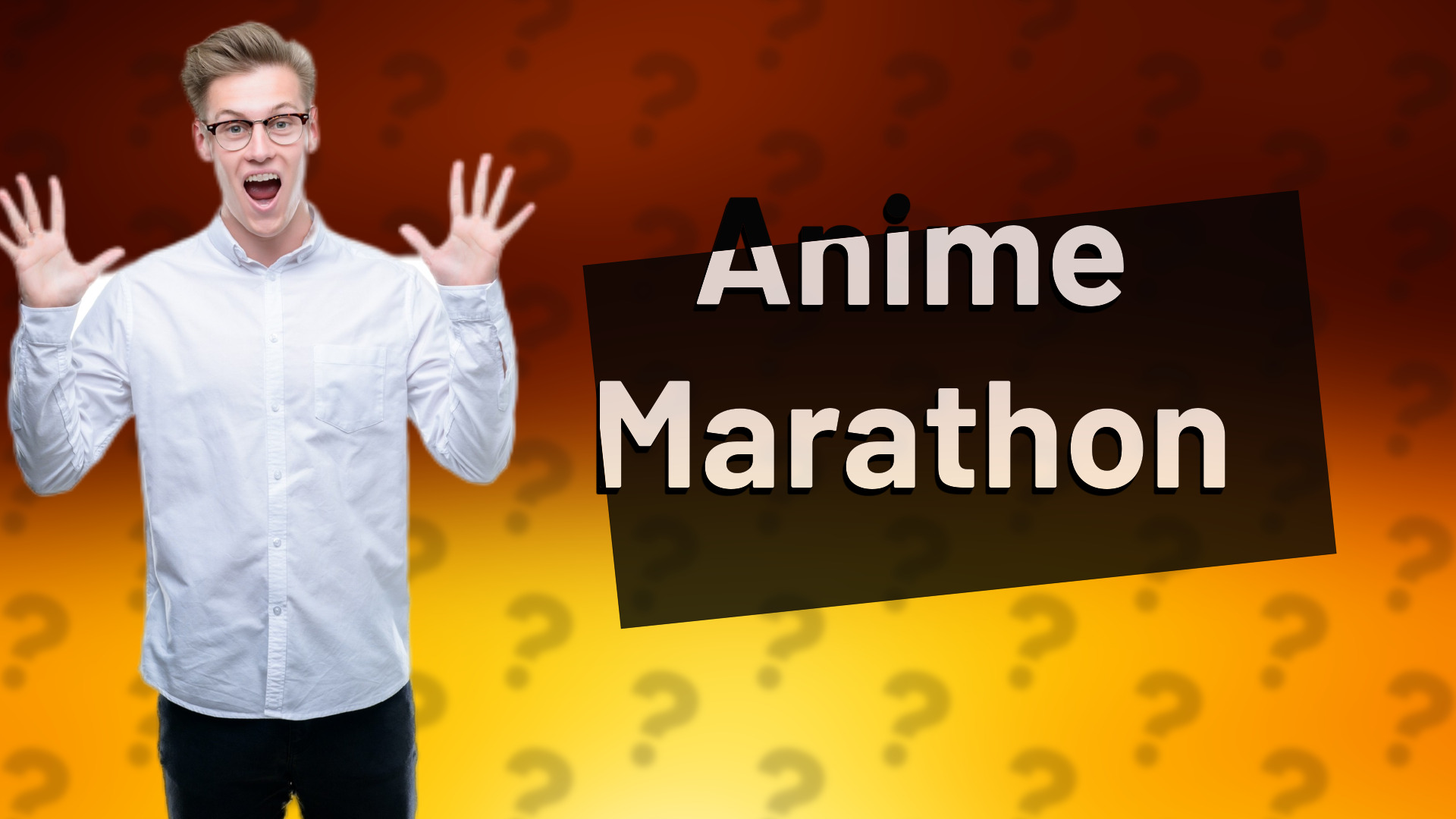 Anime Marathon