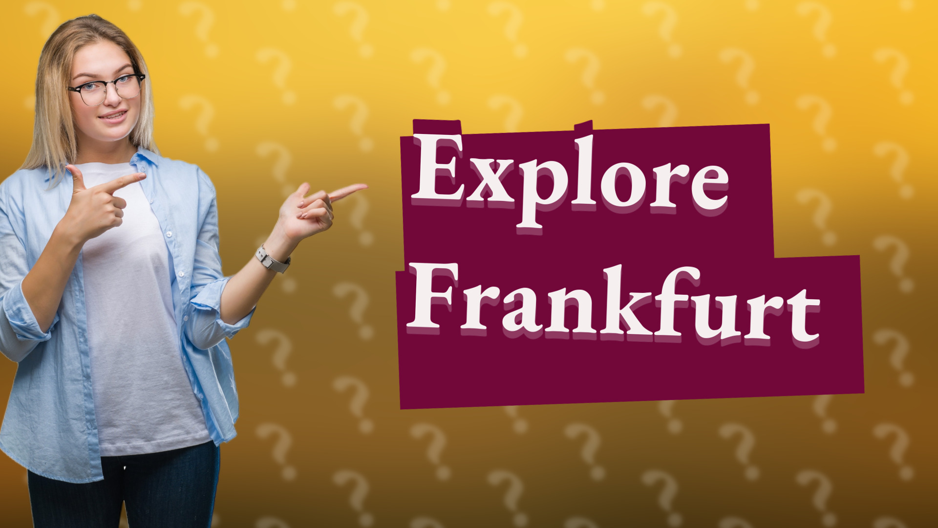 Explore Frankfurt