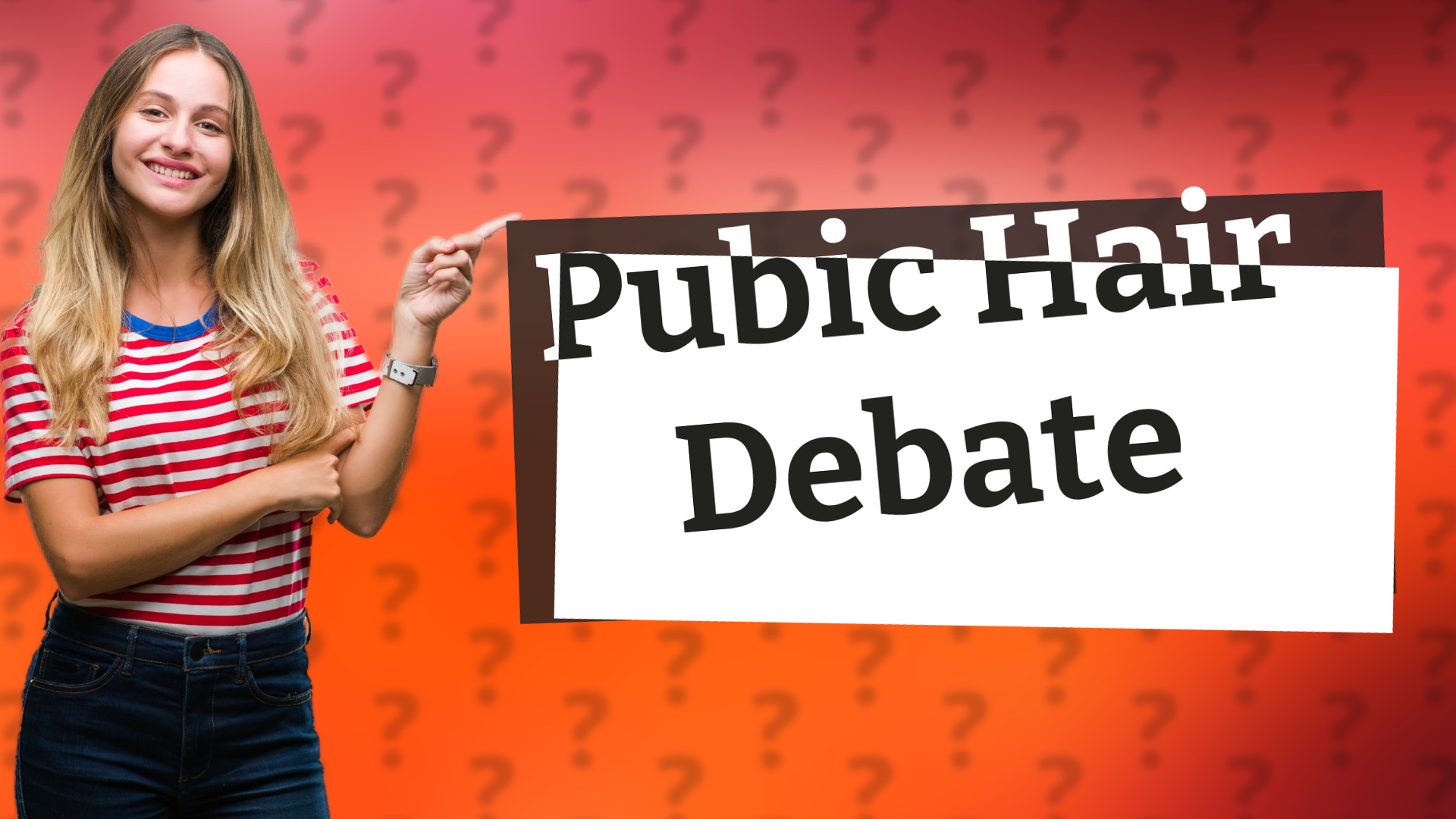 Pubic Hair Debate