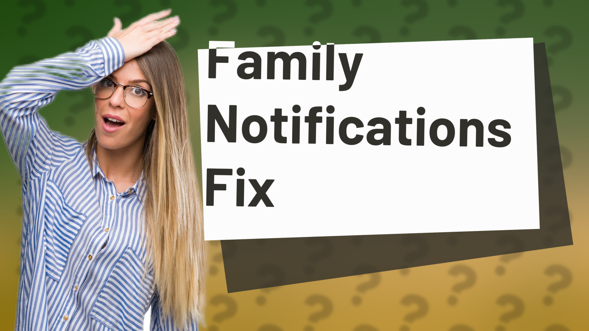 Family Notifications Fix