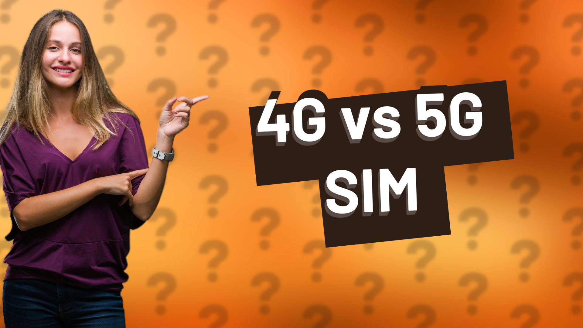4G vs 5G SIM