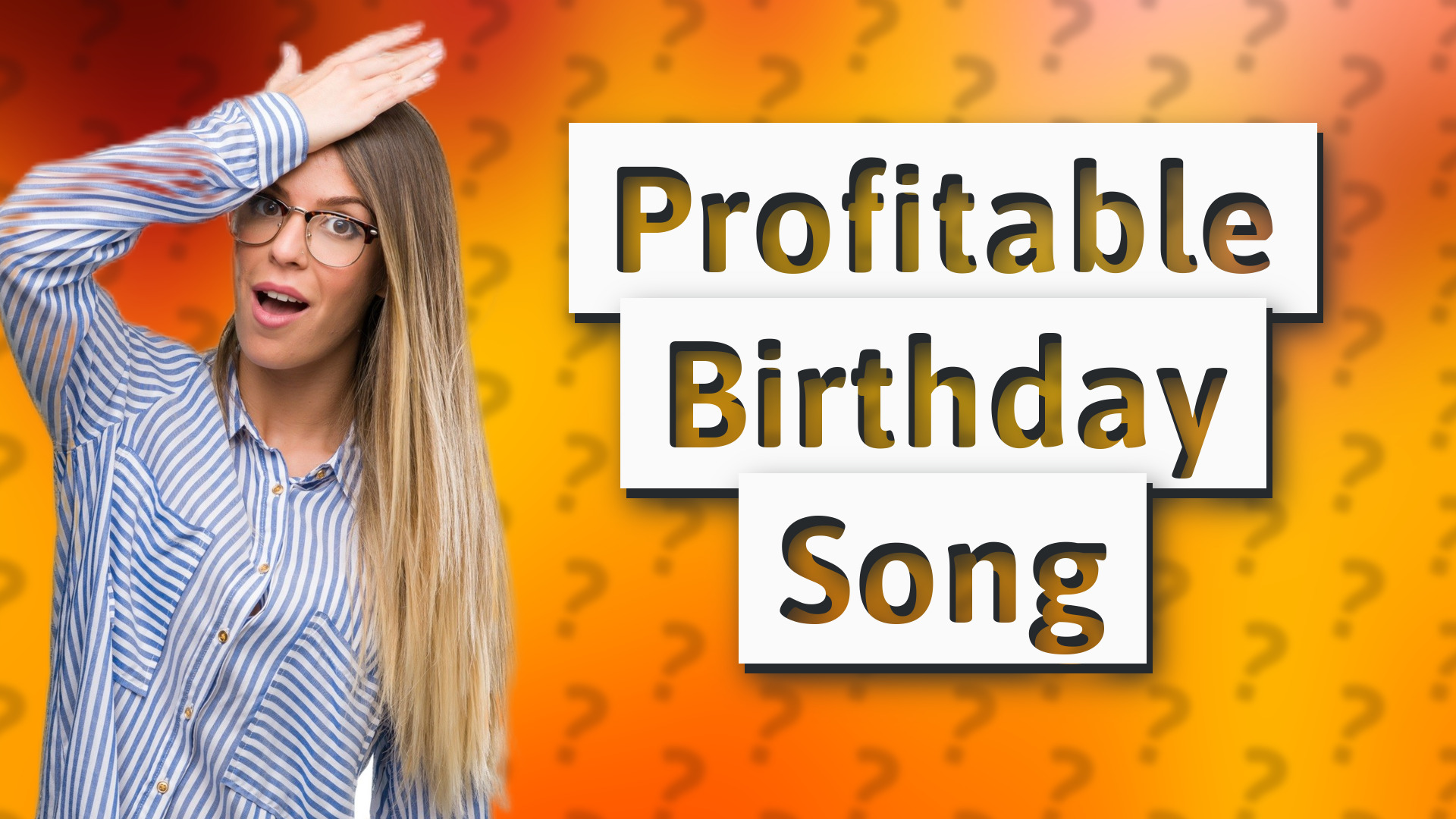 Profitable Birthday Song