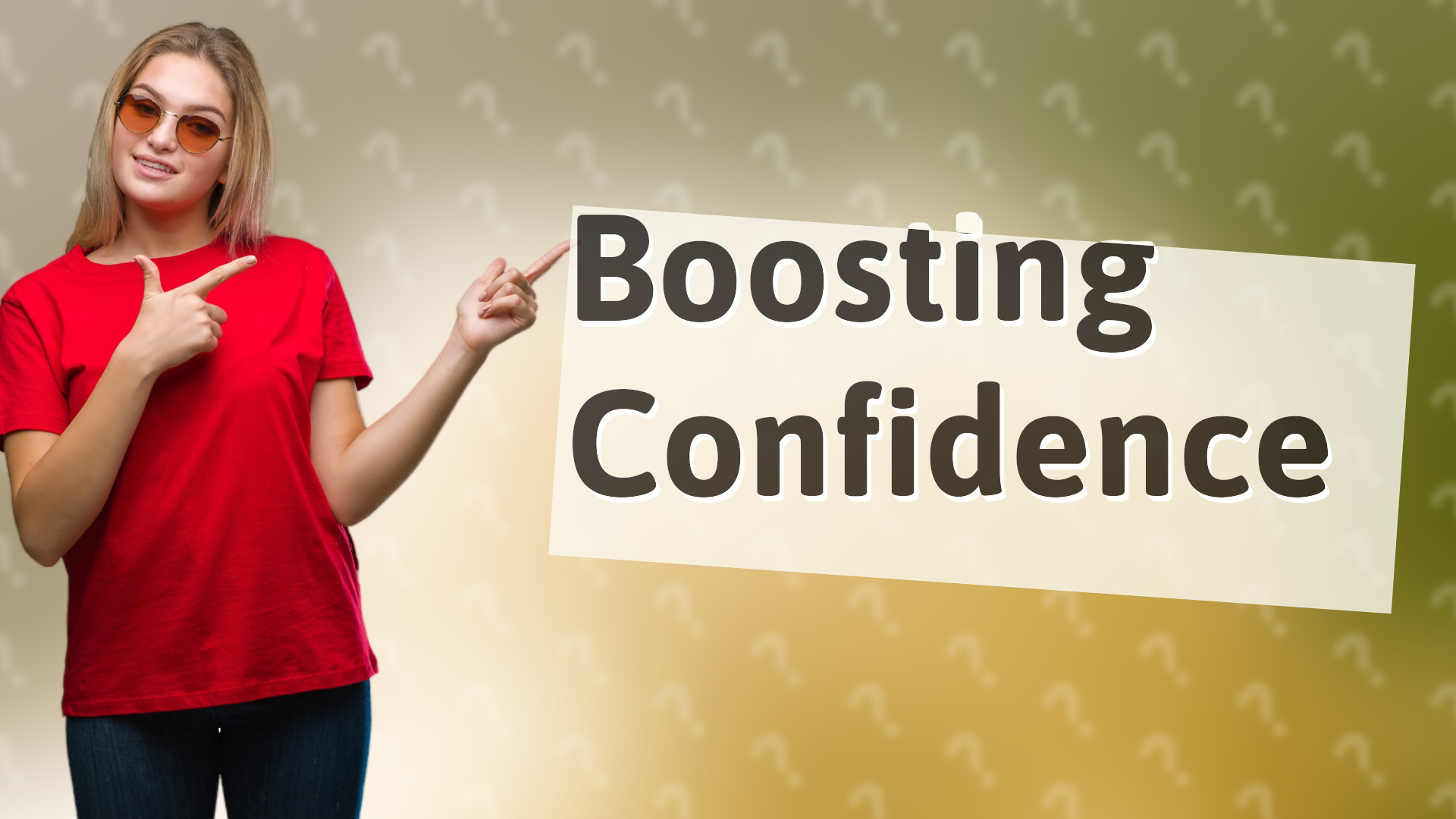 Boosting Confidence