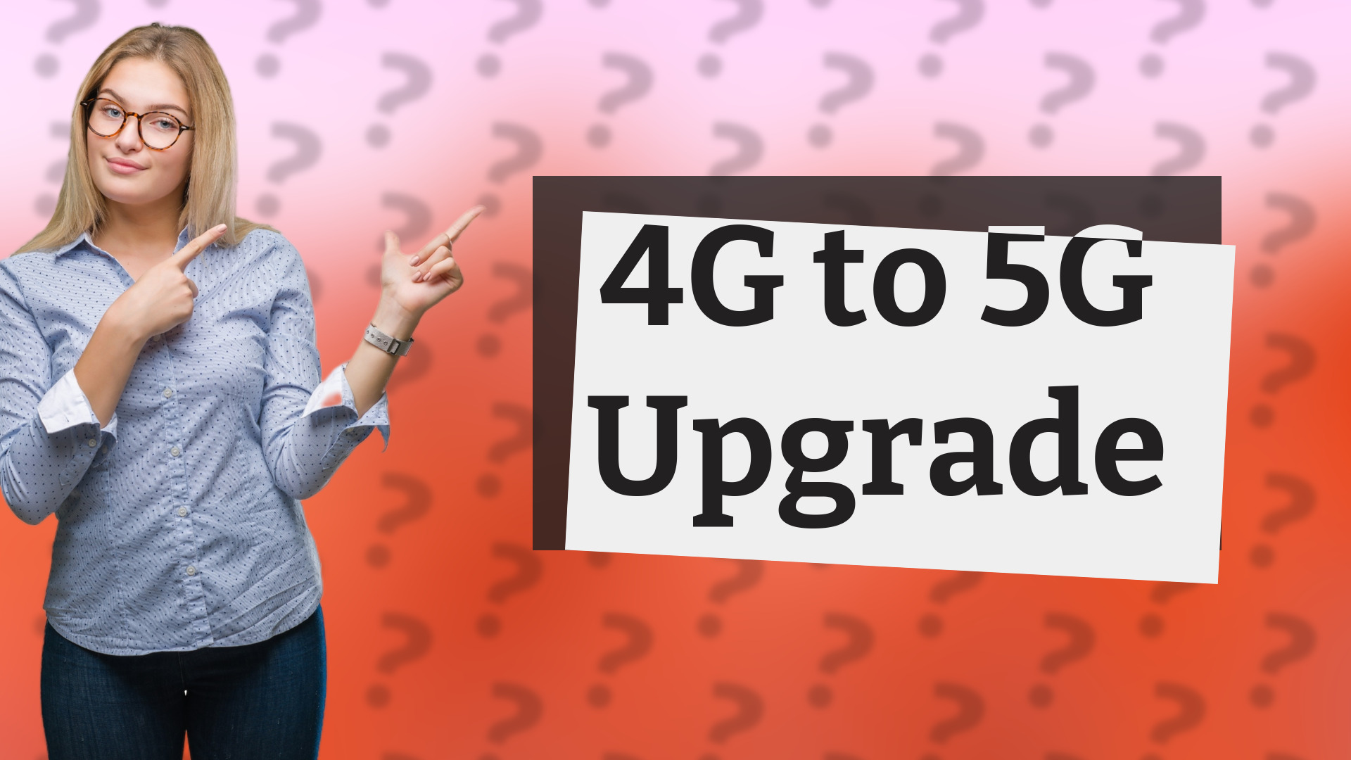 4G to 5G Upgrade
