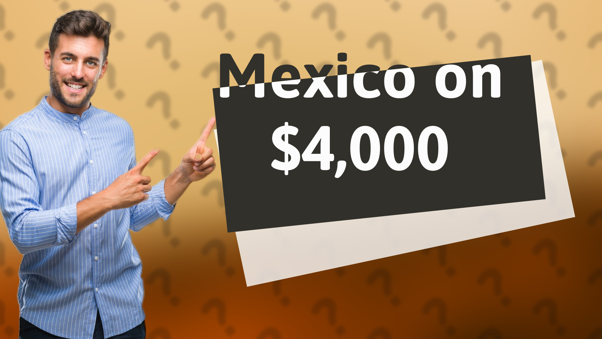 Mexico on $4,000