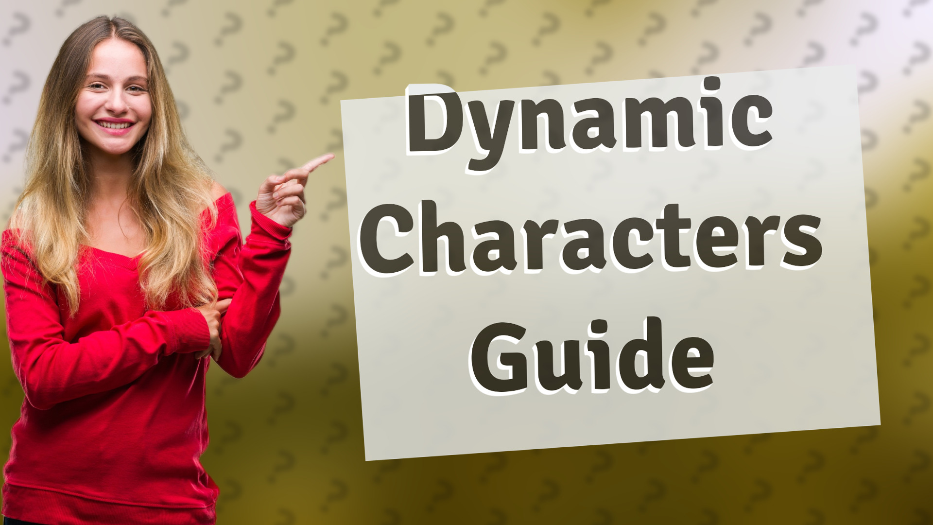 Dynamic Characters Guide