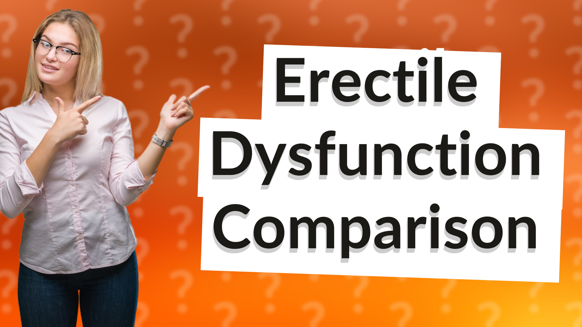 Erectile Dysfunction Comparison