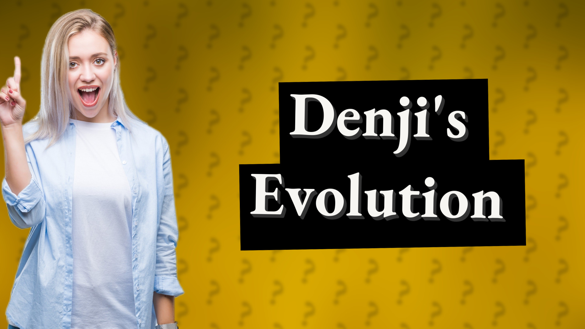 Denji's Evolution