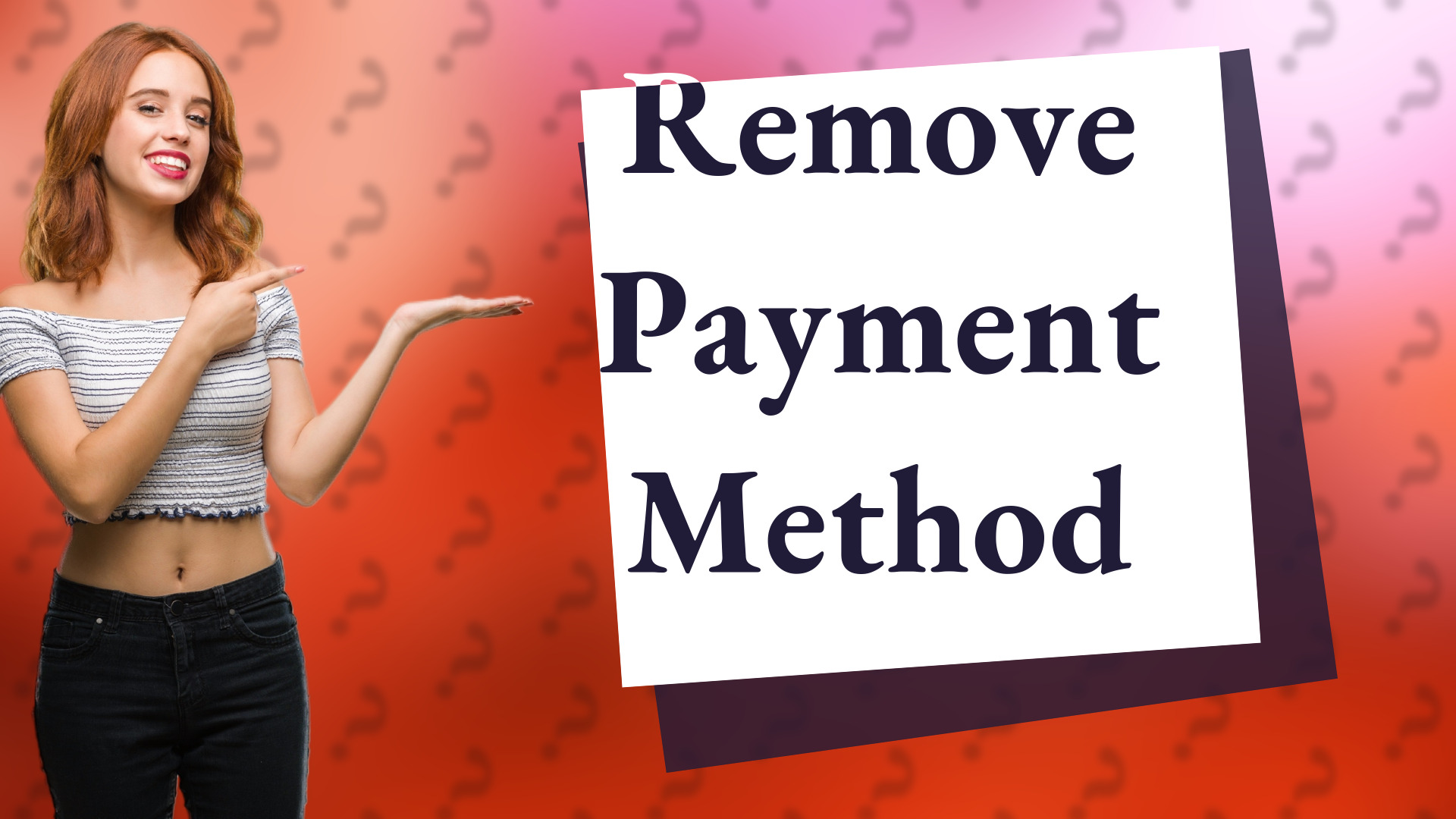 Remove Payment Method