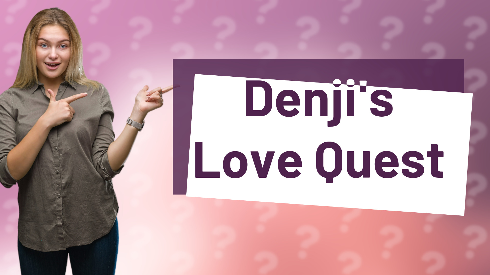 Denji's Love Quest