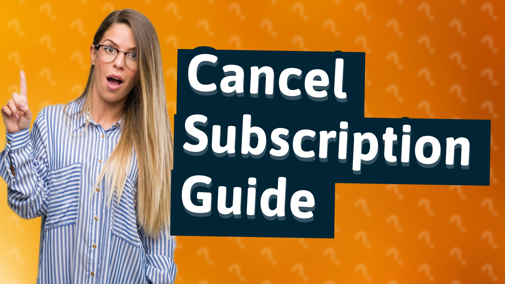 Cancel Subscription Guide
