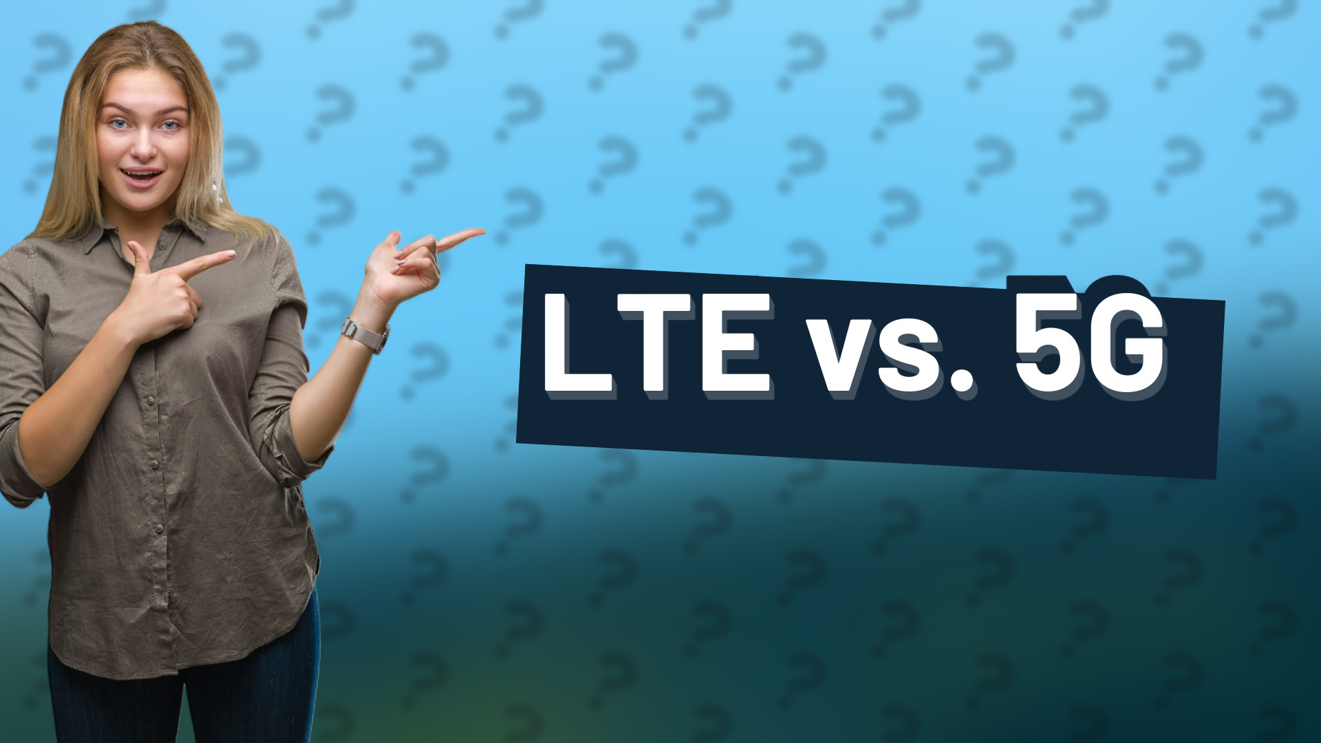 LTE vs. 5G