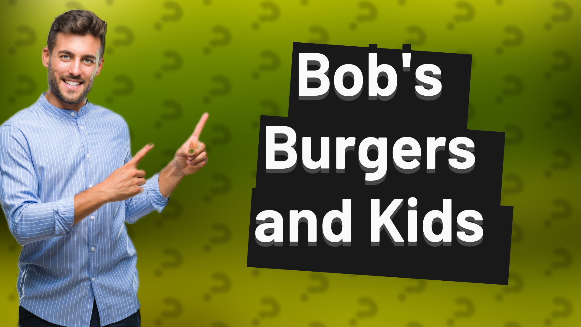 Bob's Burgers and Kids