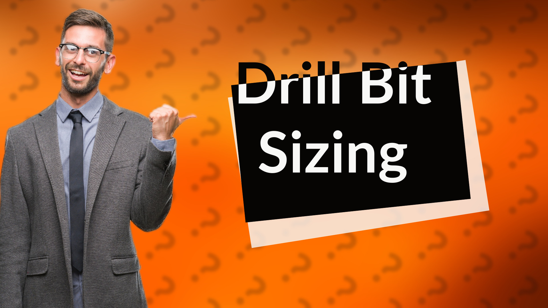 Drill Bit Sizing