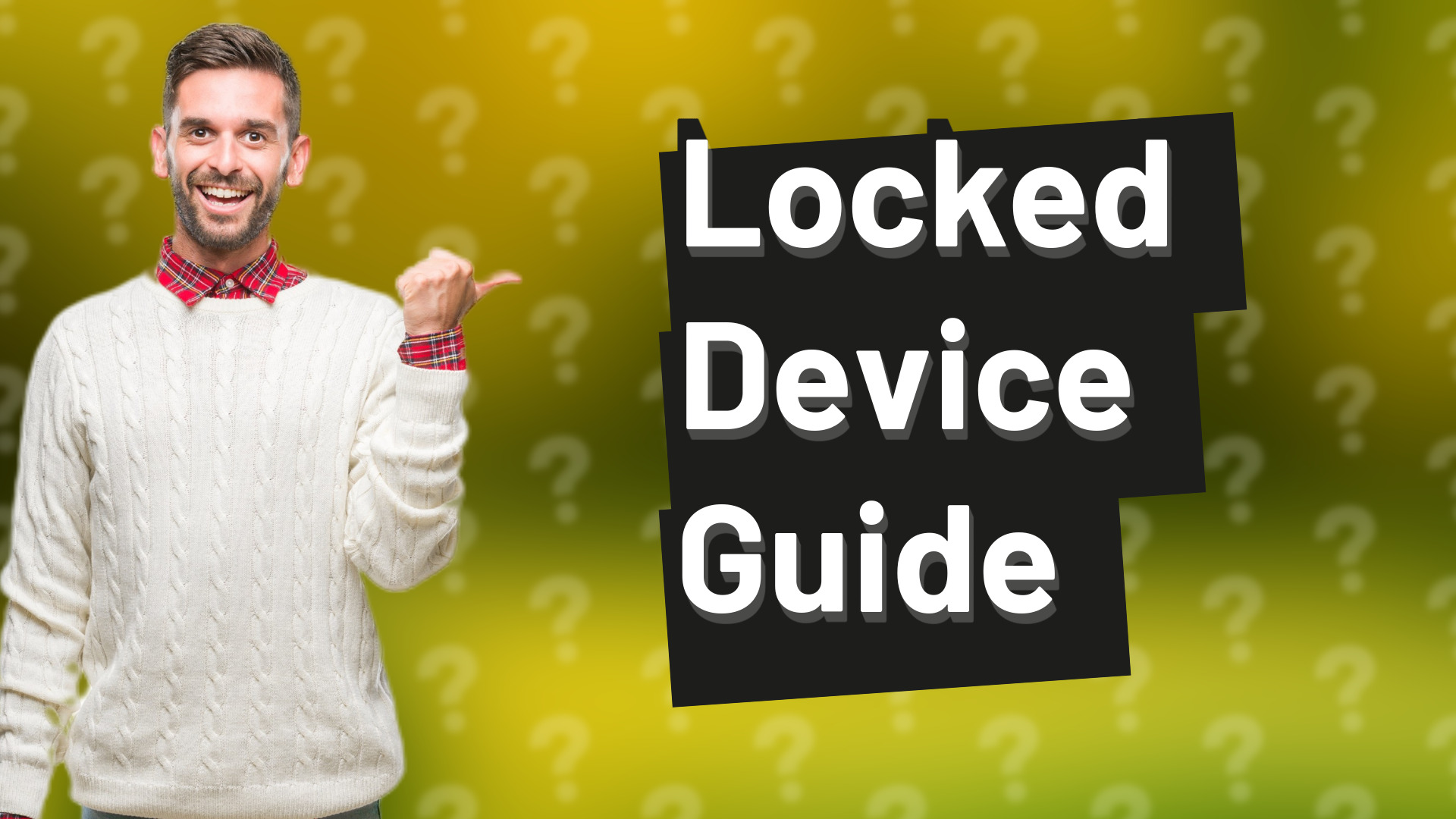 Locked Device Guide