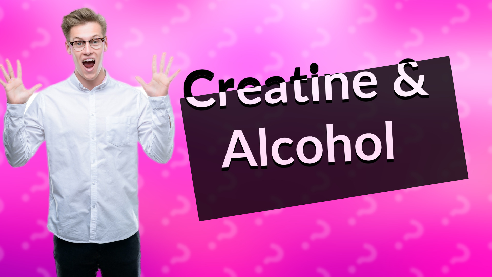 Creatine & Alcohol