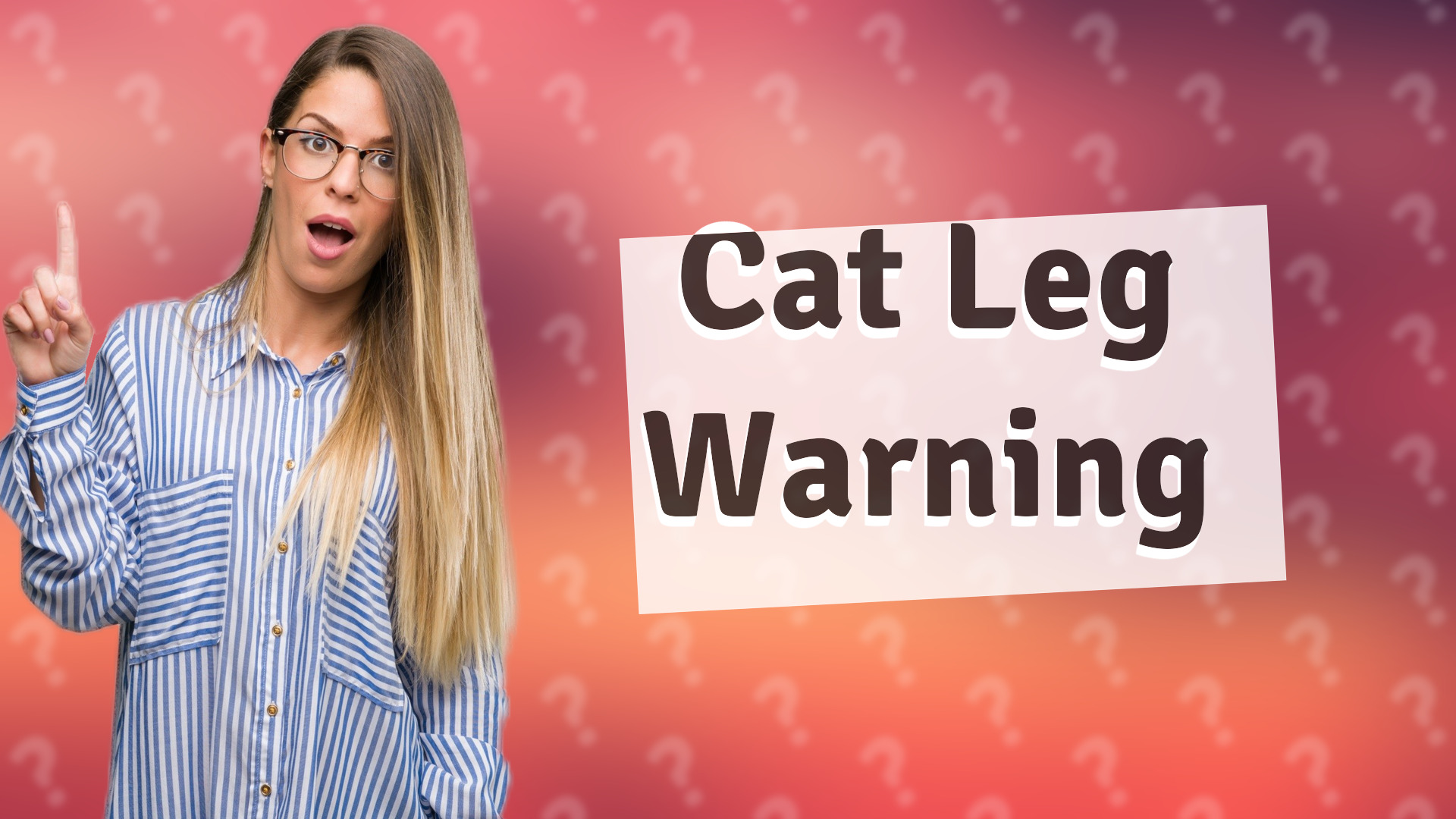 Cat Leg Warning