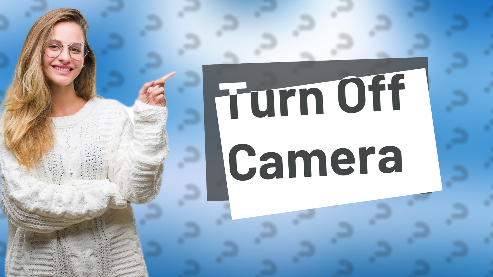 Turn Off Camera