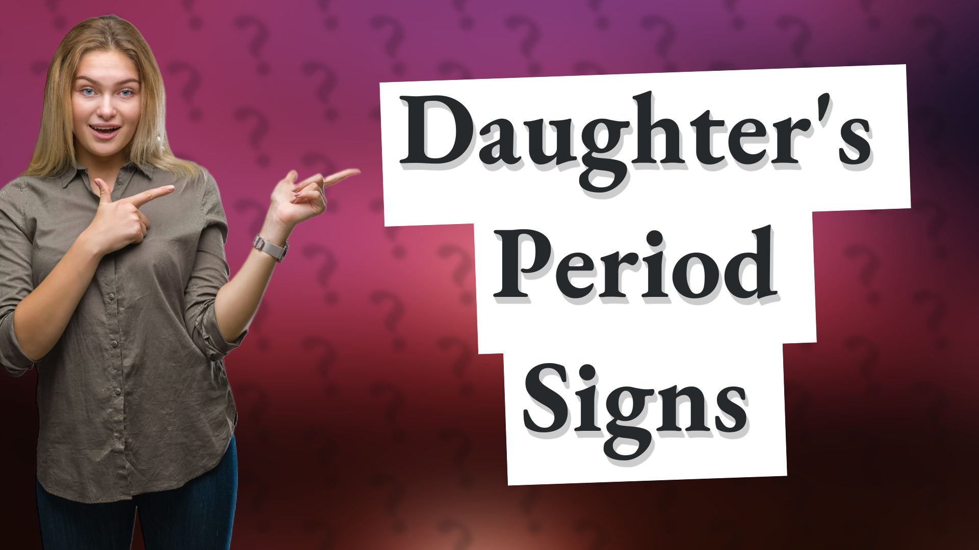 Daughter's Period Signs