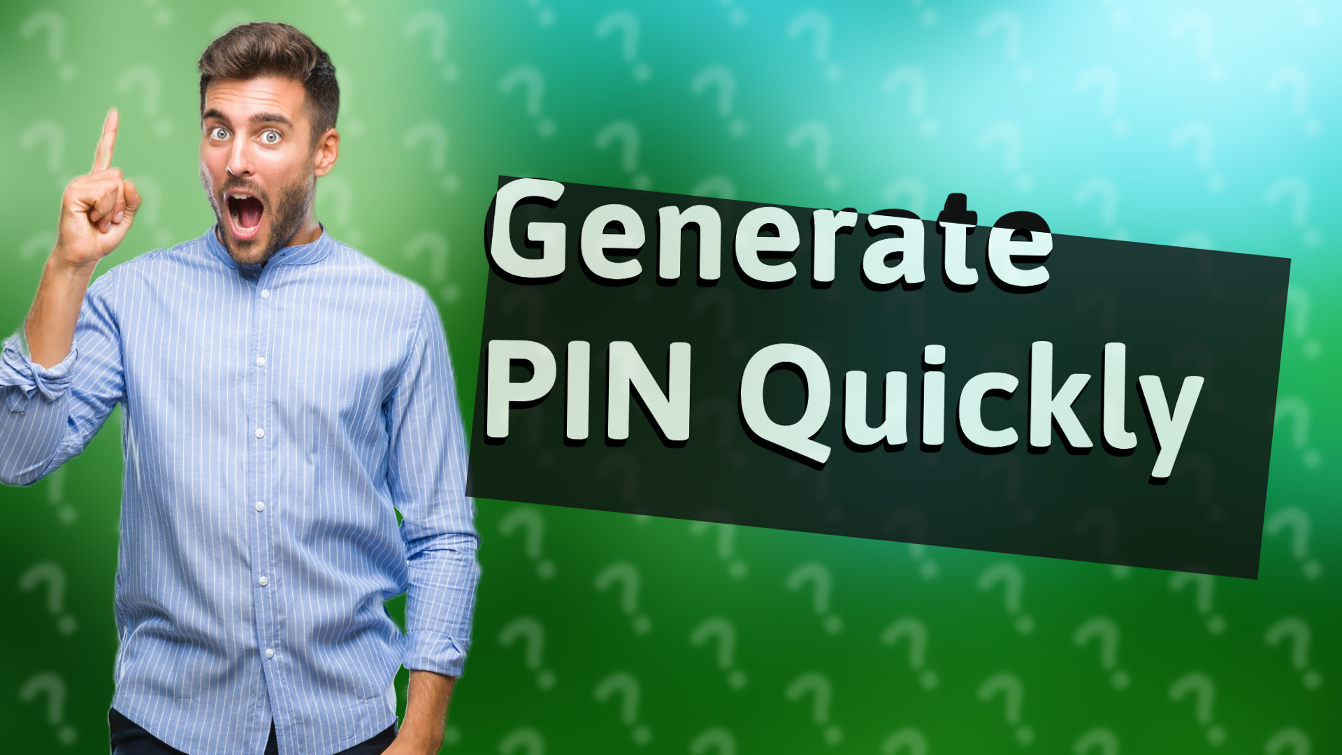 Generate PIN Quickly