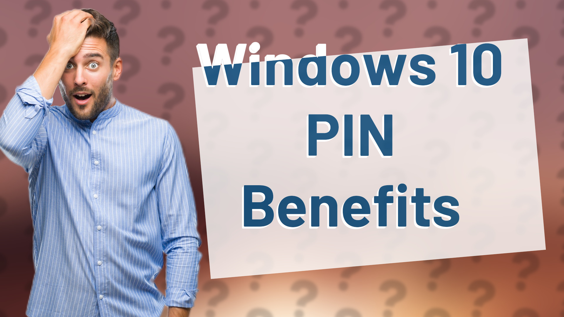 Windows 10 PIN Benefits