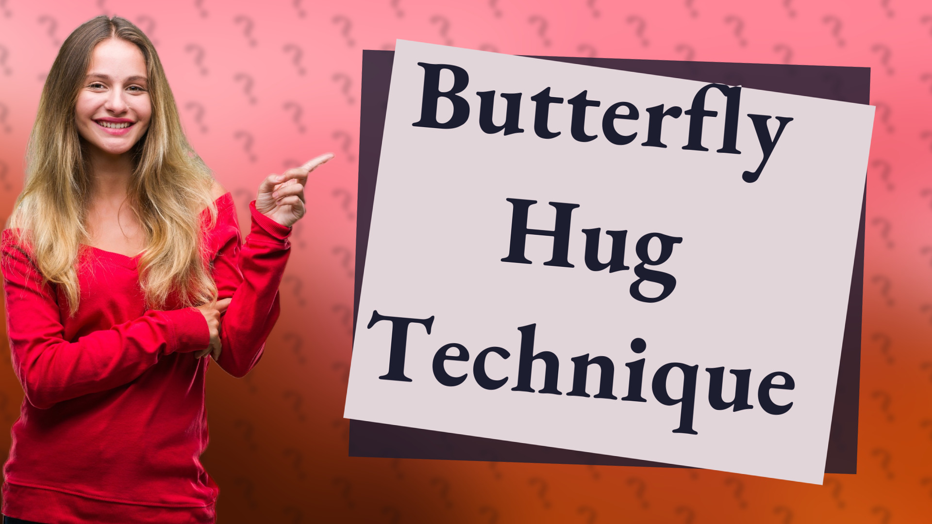 Butterfly Hug Technique