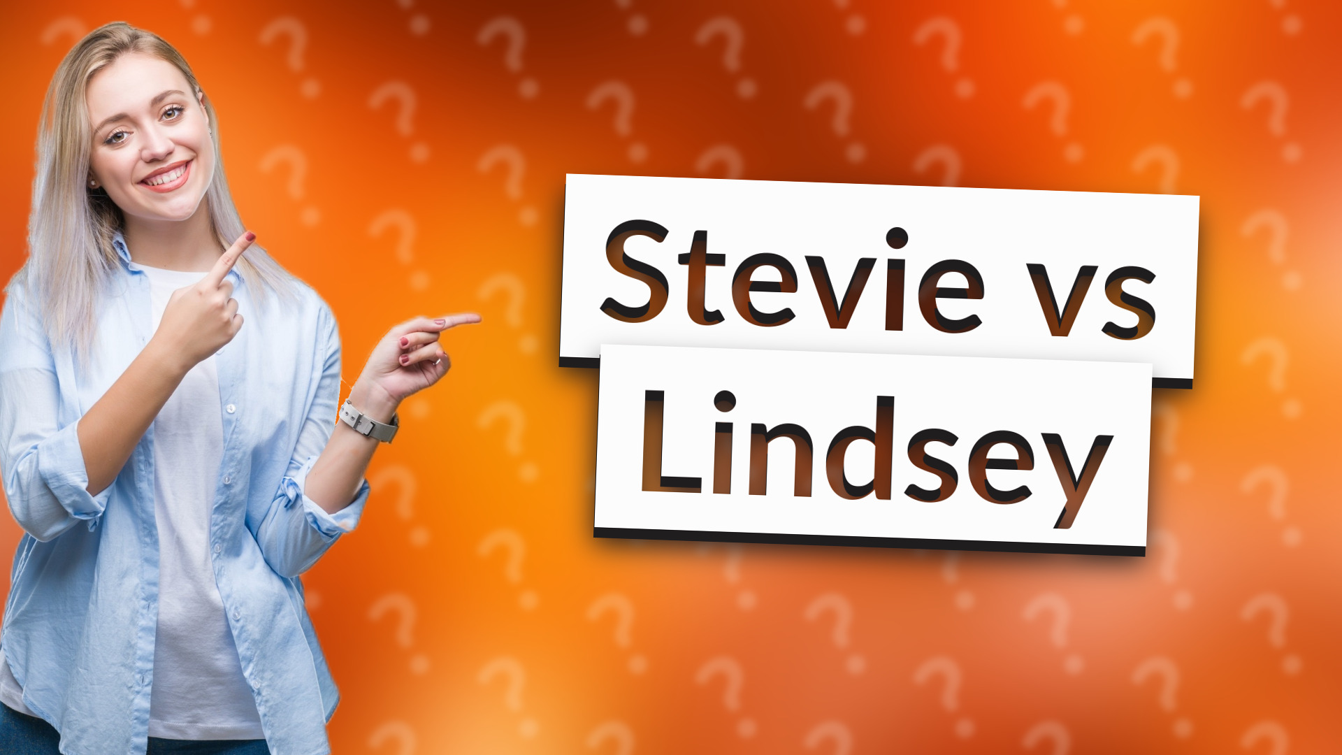 Stevie vs Lindsey