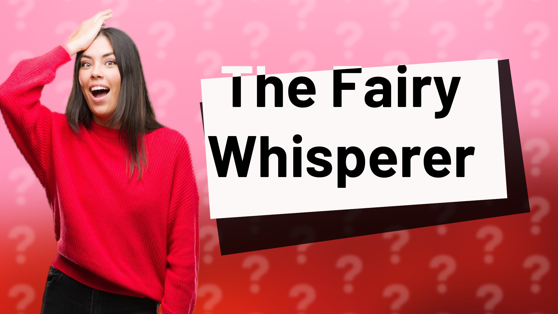The Fairy Whisperer