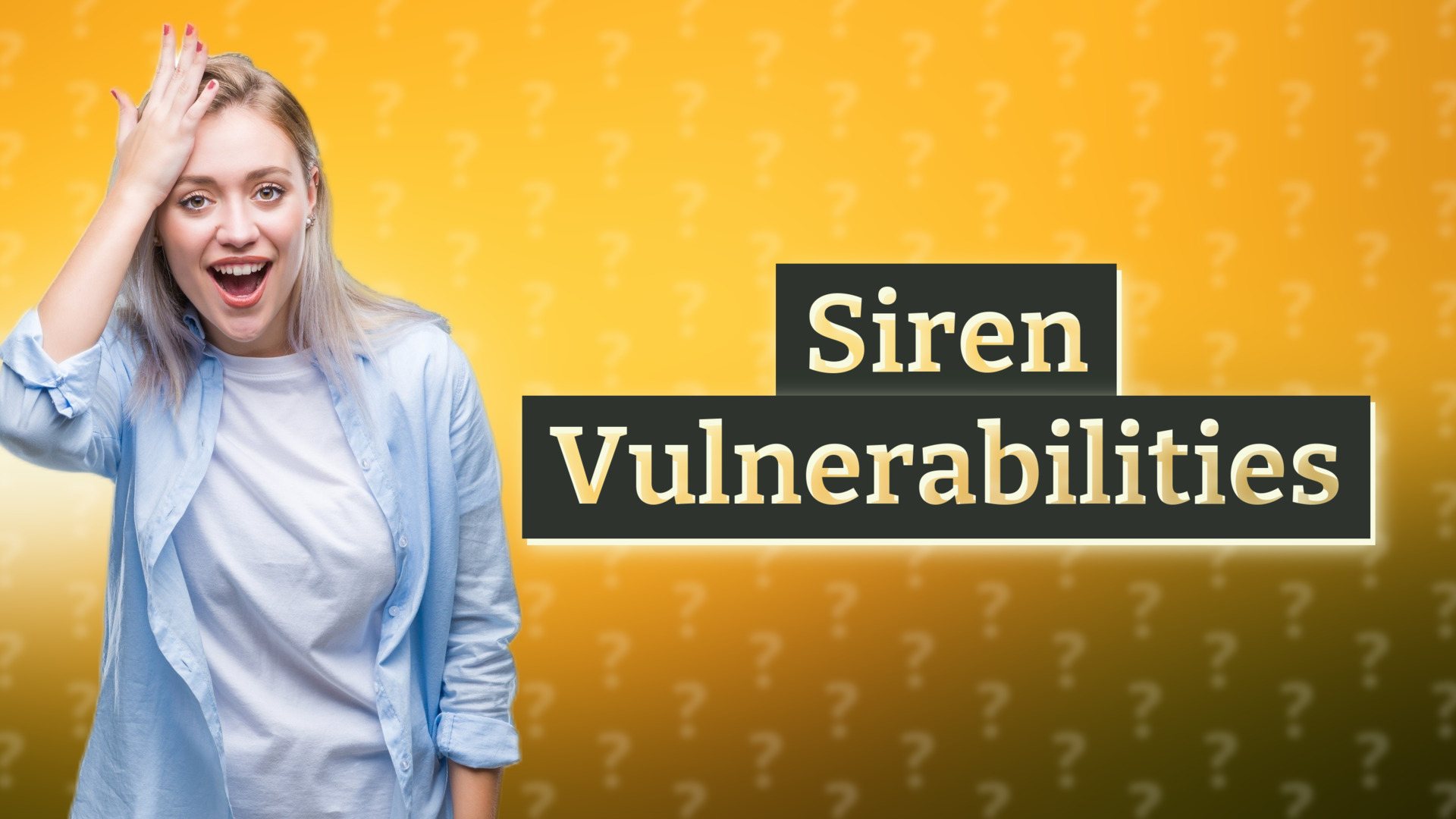 Siren Vulnerabilities