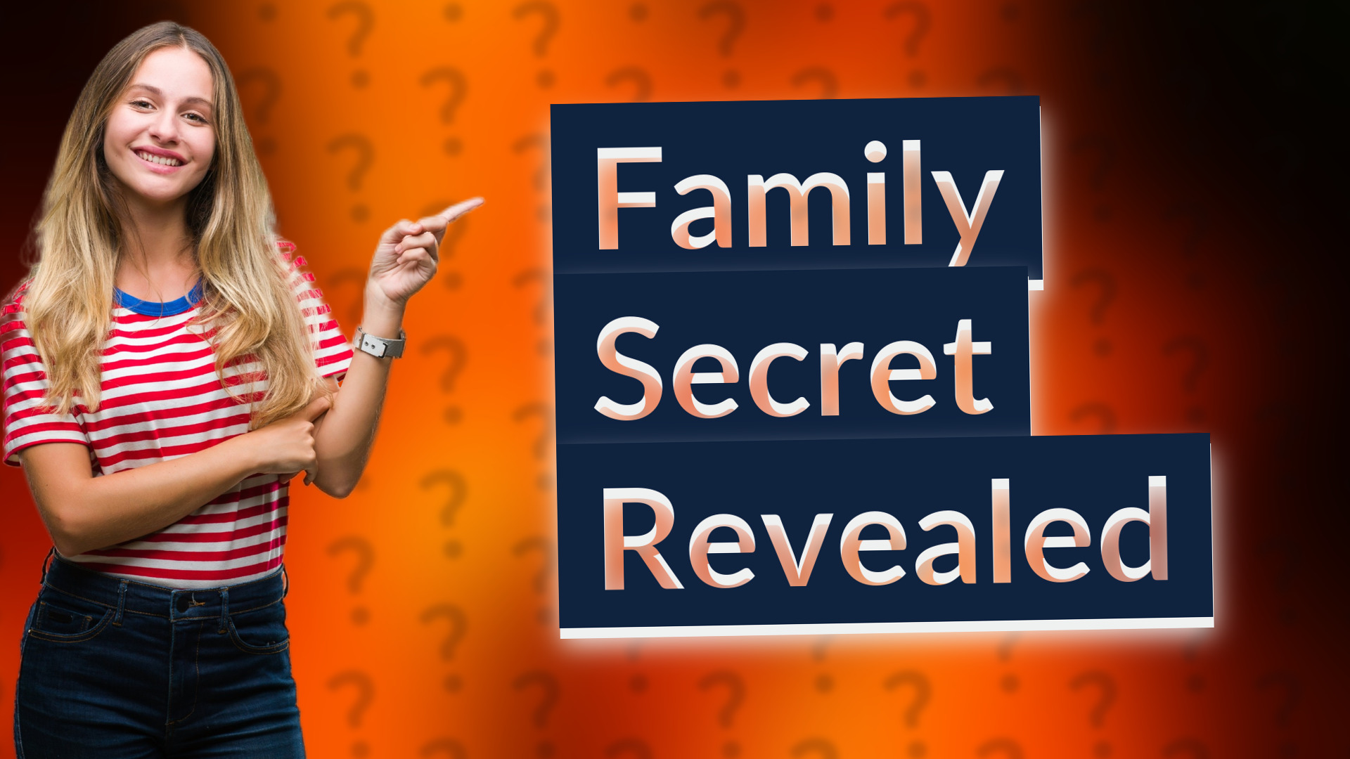 Family Secret Revealed