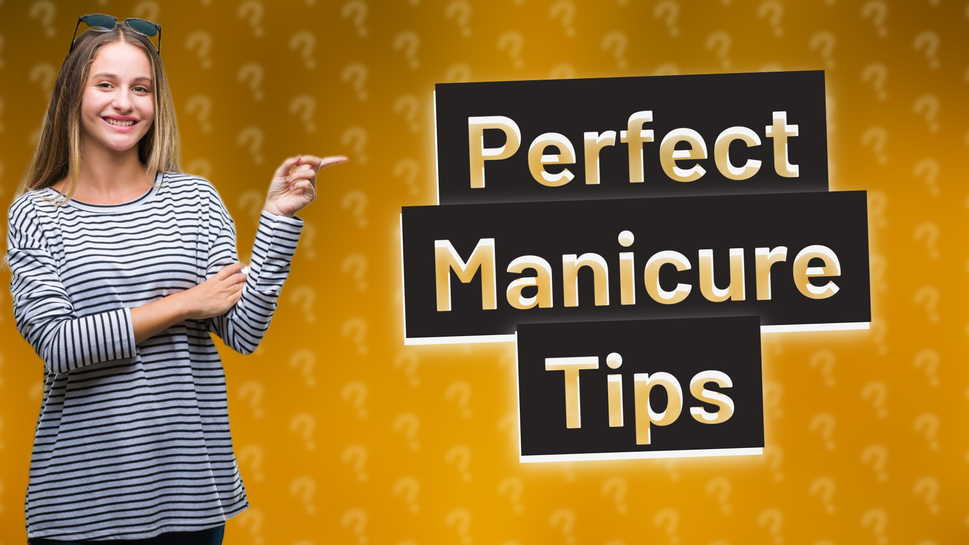 Perfect Manicure Tips