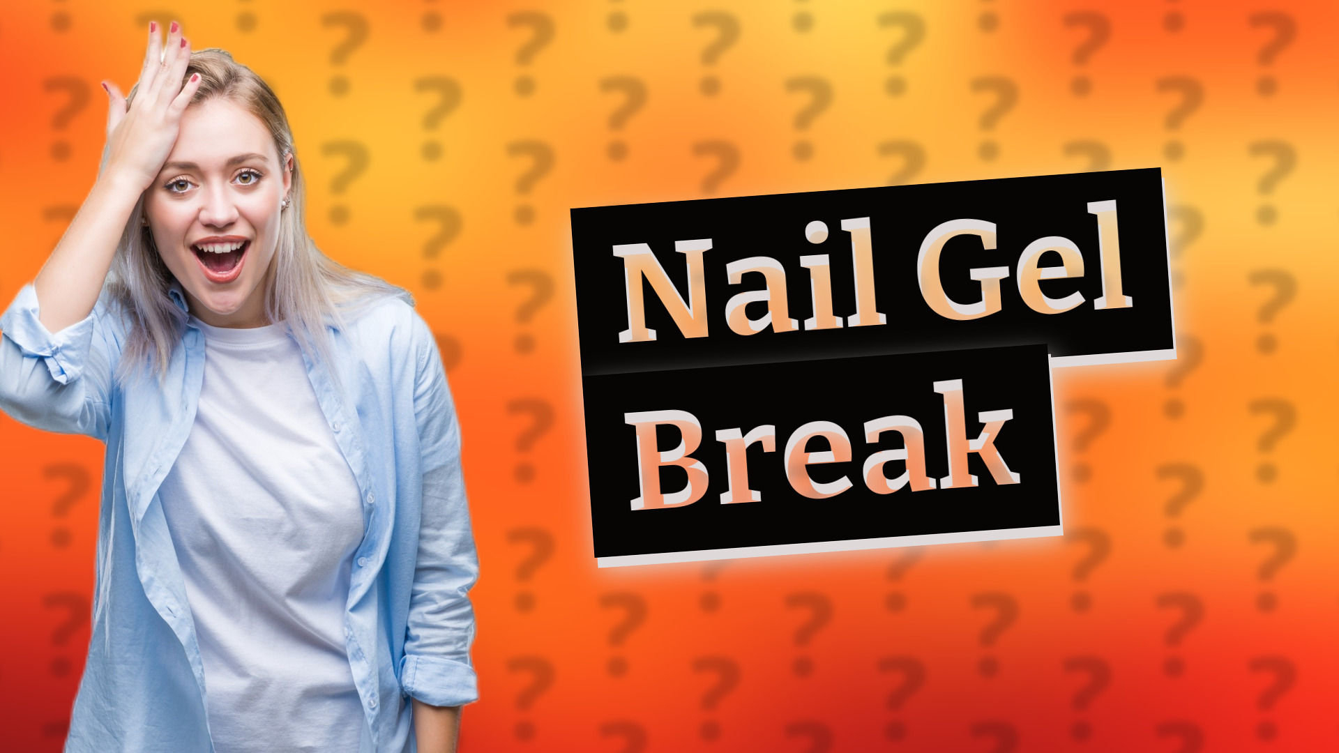 Nail Gel Break